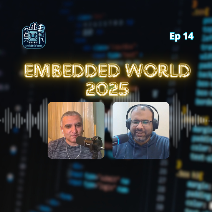 ح١٤: Embedded World 2025 – الاتجاهات الحديثة من قلب الحدث